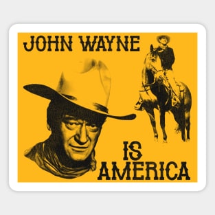 John Wayne is America Magnet